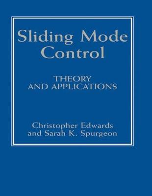 Sliding Mode Control: Theory And Applications