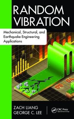 Random Vibration: Mechanical, Structural, and Earthquake Engineering Applications