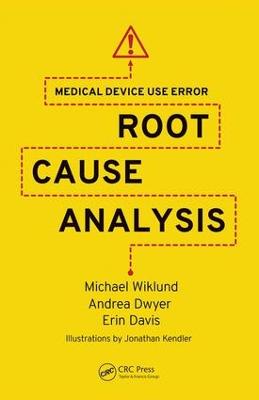 Medical Device Use Error: Root Cause Analysis