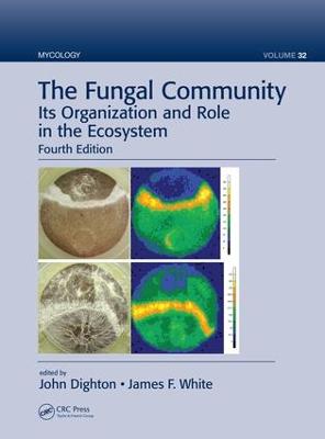 Fungal Community: Its Organization and Role in the Ecosystem, Fourth Edition 4th edition