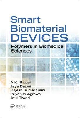 Smart Biomaterial Devices: Polymers in Biomedical Sciences
