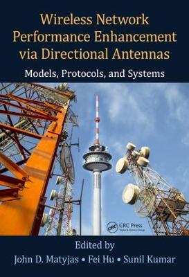 Wireless Network Performance Enhancement via Directional Antennas: Models,  Protocols, and Systems