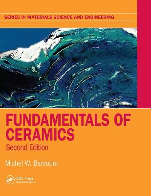 Fundamentals of Ceramics 2nd edition