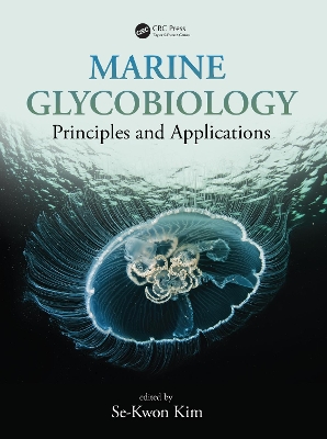 Marine Glycobiology: Principles and Applications