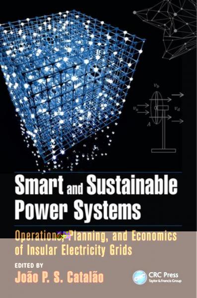 Smart and Sustainable Power Systems: Operations, Planning, and Economics of Insular Electricity Grids