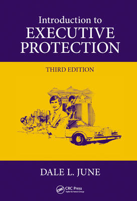 Introduction to Executive Protection 3rd New edition