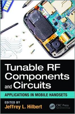 Tunable RF Components and Circuits: Applications in Mobile Handsets
