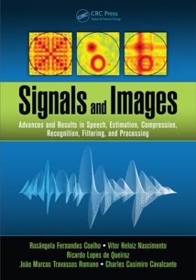 Signals and Images: Advances and Results in Speech, Estimation, Compression, Recognition,  Filtering, and Processing
