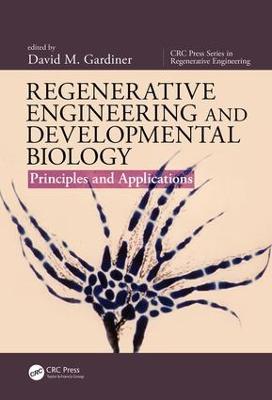 Regenerative Engineering and Developmental Biology: Principles and Applications