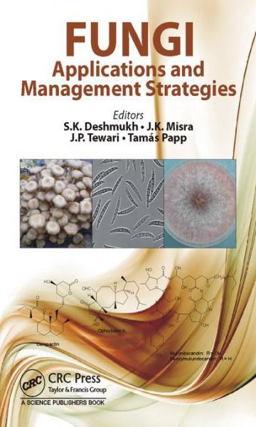 Fungi: Applications and Management Strategies