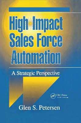 High-Impact Sales Force Automation: A Strategic Perspective