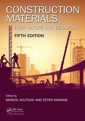 Construction Materials: Their Nature and Behaviour, Fifth Edition 5th edition