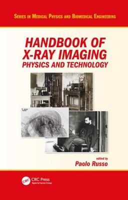 Handbook of X-ray Imaging: Physics and Technology