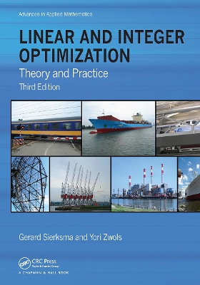 Linear and Integer Optimization: Theory and Practice, Third Edition