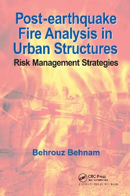 Post-Earthquake Fire Analysis in Urban Structures: Risk Management Strategies