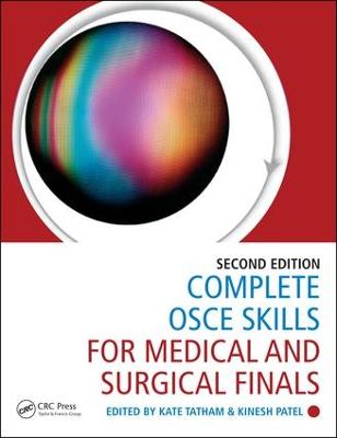 Complete OSCE Skills for Medical and Surgical Finals 2nd edition