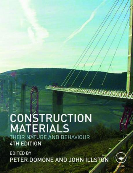 Construction Materials: Their Nature and Behaviour, Fourth Edition