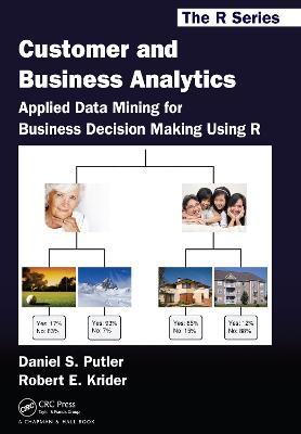 Customer and Business Analytics: Applied Data Mining for Business Decision Making Using R