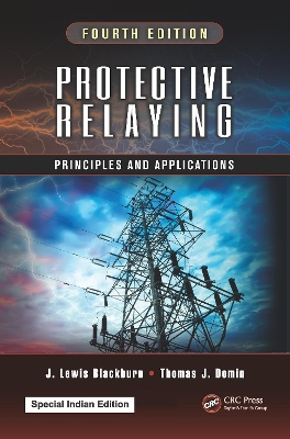 Protective Relaying: Principles and Applications, Fourth Edition