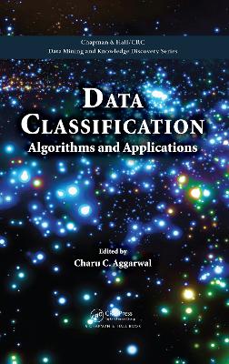 Data Classification: Algorithms and Applications