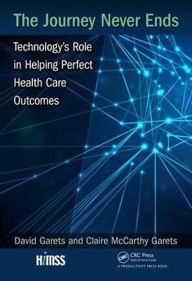 Journey Never Ends: Technology's Role in Helping Perfect Health Care Outcomes