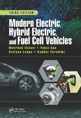 Modern Electric, Hybrid Electric, and Fuel Cell Vehicles 3rd edition