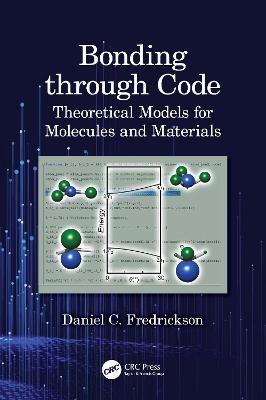 Bonding through Code: Theoretical Models for Molecules and Materials