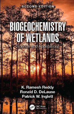 Biogeochemistry of Wetlands: Science and Applications 2nd edition