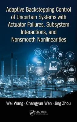 Adaptive Backstepping Control of Uncertain Systems with Actuator Failures,  Subsystem Interactions, and Nonsmooth Nonlinearities