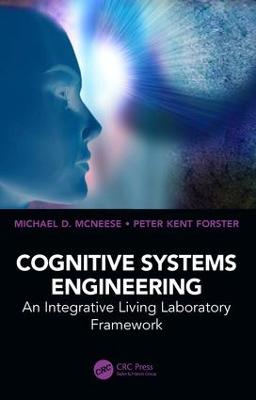 Cognitive Systems Engineering: An Integrative Living Laboratory Framework