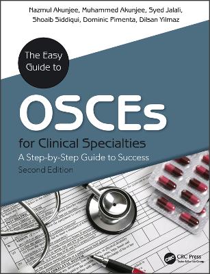 Easy Guide to OSCEs for Specialties: A Step-by-Step Guide to Success, Second Edition