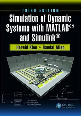 Simulation of Dynamic Systems with MATLAB® and Simulink® 3rd edition
