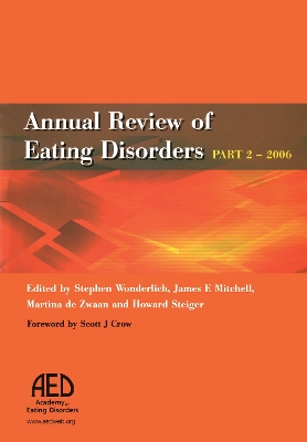 Annual Review of Eating Disorders: 2006, Pt. 2