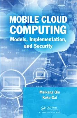 Mobile Cloud Computing: Models, Implementation, and Security