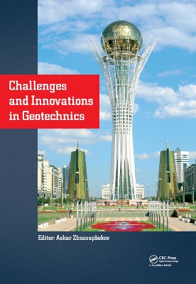Challenges and Innovations in Geotechnics: Proceedings of the 8th Asian Young Geotechnical Engineers Conference, Astana, Kazakhstan, August 5-7, 2016