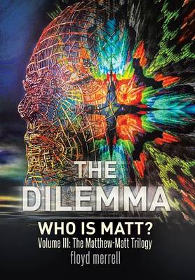 Dilemma: Who Is Matt?