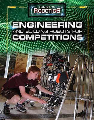 Engineering and Building Robots for Competitions