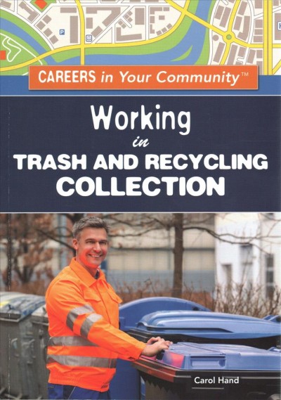 Working in Trash and Recycling Collection