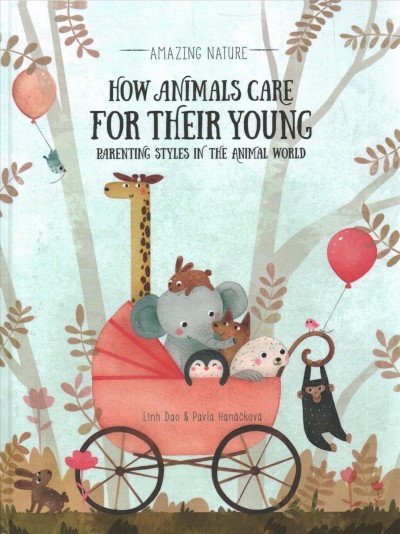 How Animals Care for Their Young: Parenting Styles in the Animal World