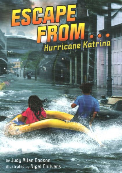 Escape from . . . Hurricane Katrina