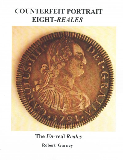 Counterfeit Portrait Eight-Reales: The Un-real Reales