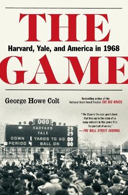 Game: Harvard, Yale, and America in 1968