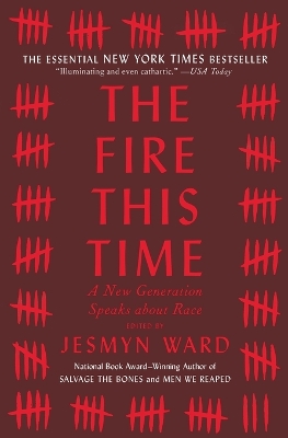 Fire This Time: A New Generation Speaks about Race
