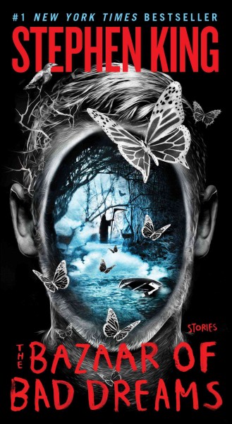 Bazaar of Bad Dreams: Stories