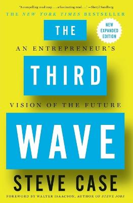 Third Wave: An Entrepreneur's Vision of the Future