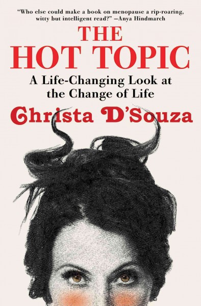 Hot Topic: A Life-Changing Look at the Change of Life