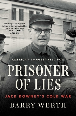 Prisoner of Lies: Jack Downey's Cold War