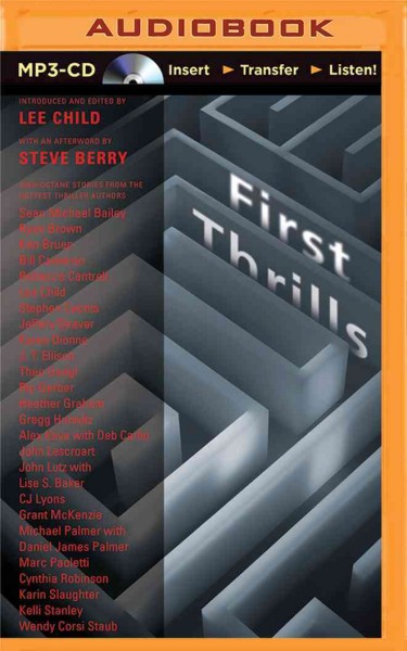 First Thrills: High-Octane Stories from the Hottest Thriller Authors Unabridged