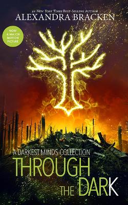 Through the Dark: A Darkest Minds Collection Unabridged edition