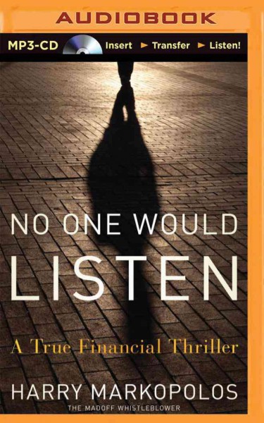 No One Would Listen: A True Financial Thriller Unabridged